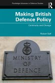 Making British Defence Policy (eBook, ePUB)