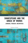 Shakespeare and the Grace of Words (eBook, PDF)