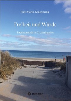 Freiheit und Würde (eBook, ePUB) - Konzelmann, Hans Martin