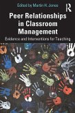 Peer Relationships in Classroom Management (eBook, ePUB)
