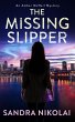 The Missing Slipper (An Amber McNeil... - Bild 1