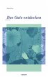 Das Gute entdecken (eBook, PDF) - Bild 1