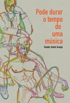 Pode durar o tempo de uma música (eBook, ePUB) - Araújo, Vander André de