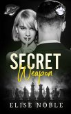Secret Weapon (Blackwood Security vs. Baldwin's Shore, #1) (eBook, ePUB)