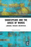 Shakespeare and the Grace of Words (eBook, ePUB)