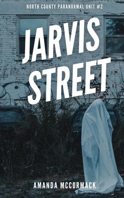 Jarvis Street (North County Paranormal Unit, #2) (eBook, ePUB) - McCormack, Amanda