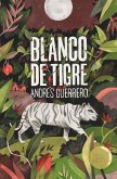 Blanco de tigre (eBook, ePUB)