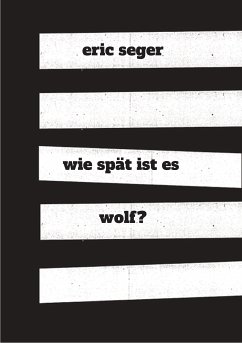 wie spät ist es wolf? (eBook, ePUB) - Seger, Eric