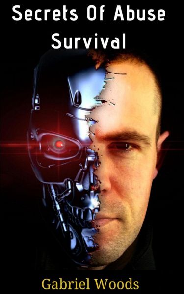 Secrets of Abuse Survival (eBook, ePUB) Secrets of Abuse Survival (eBook, ePUB)