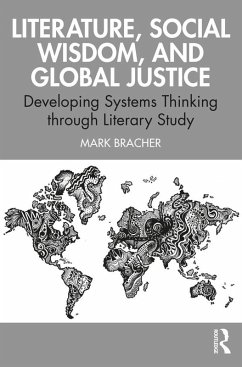 Literature, Social Wisdom, and Global Justice (eBook, PDF) - Bracher, Mark