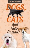 Dogs, Cats and Their Humans (eBook, ePUB)