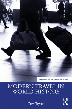 Modern Travel in World History (eBook, ePUB) - Taylor, Tom