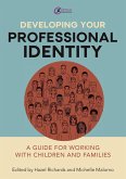 Developing Your Professional Identity (eBook, ePUB)