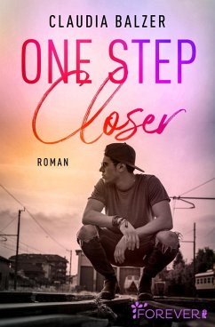 One Step Closer (eBook, ePUB) - Balzer, Claudia