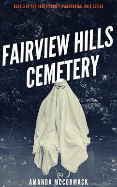 Cover Fairview Hills Cemetery (North County Paranormal Unit, #3) (eBook, ePUB)
