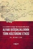 Alfabe Degisikliklerinin Türk Kültürüne Etkisi
