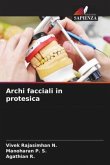 Archi facciali in protesica