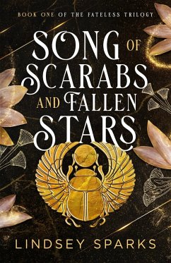 Song of Scarabs and Fallen Stars - Sparks, Lindsey