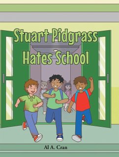 Stuart Pidgrass Hates School - Cran, Al A.