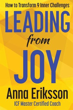 Leading from Joy - Eriksson, Anna