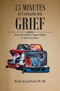 15 Minutes of Unpacking Our Grief - Powell Crc, Michele Bryant