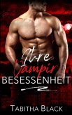 Ihre Vampir Besessenheit Ihre Vampir Besessenheit