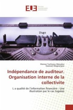 Indépendance de auditeur. Organisation interne de la collectivite - Tachiwou Aboudou, Maman;Magnangou, Essonam