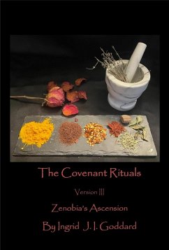 The Covenant Rituals Version III (eBook, ePUB) - Goddard, Ingrid J. I.