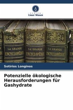 Potenzielle ökologische Herausforderungen für Gashydrate - Longinos, Sotirios