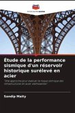 Étude de la performance sismique d'un réservoir historique surélevé en acier