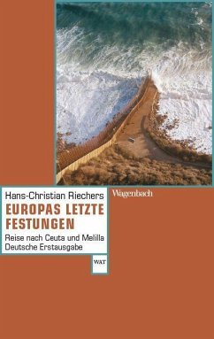 Europas letzte Festungen - Riechers, Hans-Christian