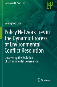 Policy Network Ties in the Dynamic Process of Environmental Conflict Resolution - Lim, Seunghoo