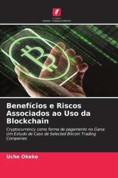Benefícios e Riscos Associados ao Uso da Blockchain - Okeke, Uche