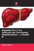 Hepatite B e C Co-infecção em Carcinoma Hepatocellaur _+ Oculto B