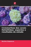 Ciclomorfose dos corais Heliolitidae: aspectos e resultados do estudo
