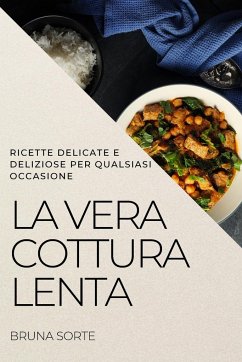 LA VERA COTTURA LENTA - Sorte, Bruna