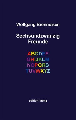 Sechsundzwanzig Freunde - Brenneisen, Wolfgang