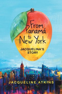 From Panamá to New York - Atkins, Jacqueline