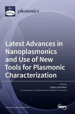 Latest Advances in Nanoplasmonics and Use of New Tools for Plasmonic Characterization