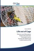 Life out of Cage