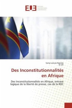 Des Inconstitutionnalités en Afrique - Lukusa Ngindu, Samy;alii, et