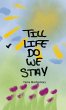 TILL LIFE DO WE STAY - Bild 1