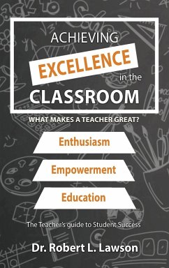 Achieving Excellence in the Classroom - Lawson, Robert L.