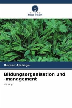 Bildungsorganisation und -management - Alehegn, Derese