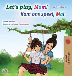 Let's play, Mom! (English Afrikaans Bilingual Children's Book)