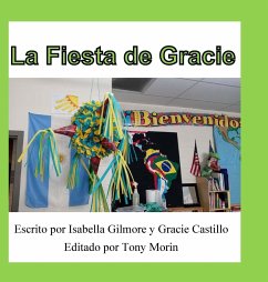 La Fiesta de Gracie - Gilmore, Isabella; Castillo, Gracie