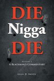 DIE Nigga DIE