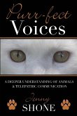 Purr-fect Voices - A Deeper Understanding of Animals & Telepathic Communication
