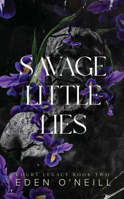 Savage Little Lies - O'Neill, Eden