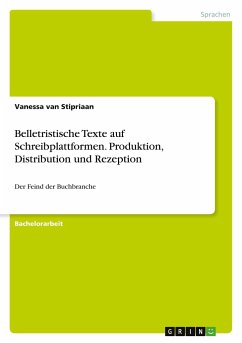 Belletristische Texte auf Schreibplattformen. Produktion, Distribution und Rezeption